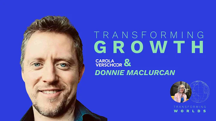 Transforming GROWTH with Donnie Maclurcan