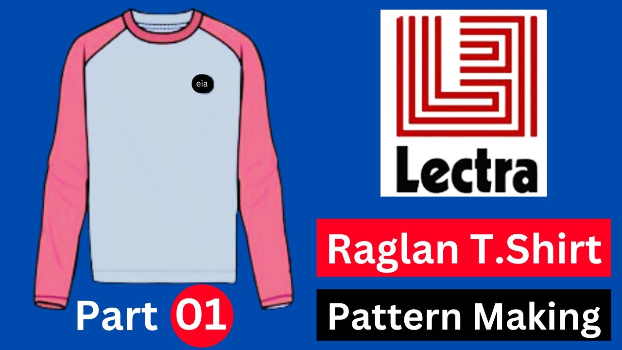 How to make Men's Raglan Sleeve T.Shirt Pattern By Lectra Software ...