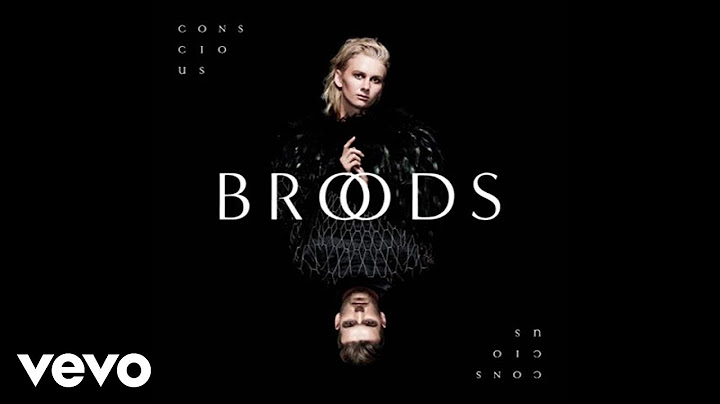 Broods - Couldn't Believe (Audio)