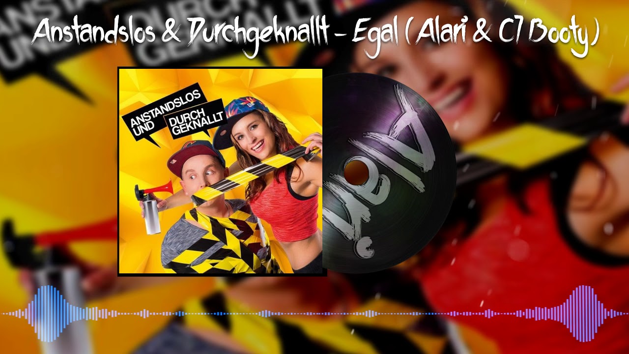 Anstandslos  Durchgeknallt feat Jasmiina   Egal Alari  Cloud Seven Bootleg