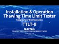 Thawing Time Limit Tester TTLT-II Installation & Operation - 20251111