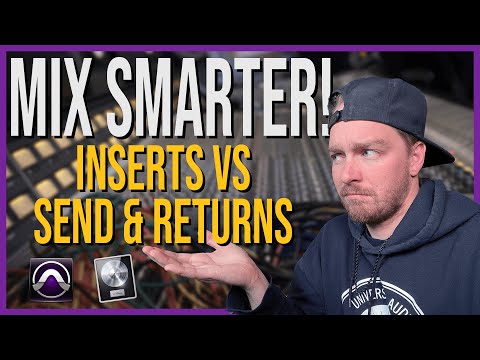 Using Effect Sends vs Inserts - WHY and HOW! | Logic and Pro Tools Setup
