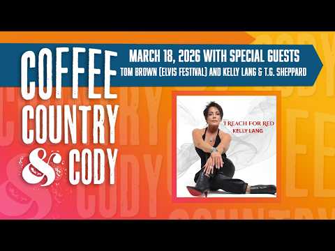 Coffee, Country & Cody: March 18, 2026 - Tom Brown (Elvis Festival) Kelly Lang & T.G. Sheppard
