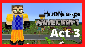 Building Hello NIeghbor Act 3 In Minecraft