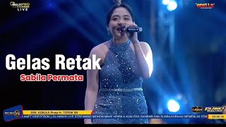 GELAS RETAK - SABILA PERMATA - OM ADELLA - MEOX COMMUNITY 2026