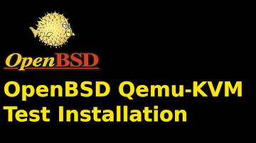 OpenBSD Qemu-KVM  Test Installation as Guest OS