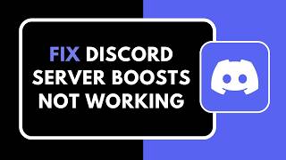 How To Fix Discord Server Boosts Not Working 2026 (Step-by-Step Guide)