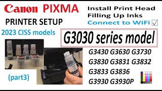 Canon PIXMA G3030 G3430 G3630 G3730 G3830 G3930 SETUP PRINTER and Connect to WiFi (part3)