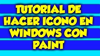 Como hacer un icono con paint