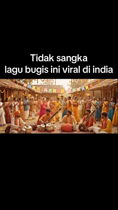 lagu bugis versi india #lagubugis #bugisabadi #lagubugissedih