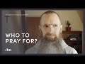 How to Choose Who to Pray For | LITTLE BY LITTLE with Fr Columba Jordan CFR
