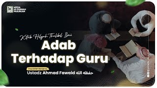 🔴[ LIVE ] 17. ADAB TERHADAP GURU | Ustadz Ahmad Fawaid