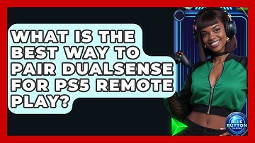 What Is The Best Way To Pair DualSense For PS5 Remote Play? - Blue Button Gaming