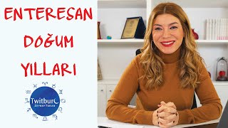 ZEYNEP TURAN TWİTBURC | Enteresan Doğum Yılları