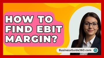 How To Find EBIT Margin? - BusinessGuide360.com