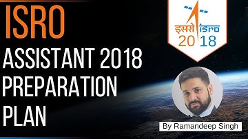 ISRO Assistant 2018 - Preparation Plan