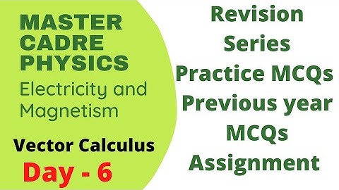 Electricity and Magnetism l Vector Calculus MCQs l Master Cadre Physics l TGT l PGT Physics