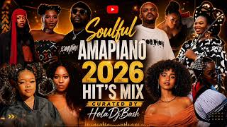 Best Soulful Amapiano 2026 Hit's Only | Amapiano Mix 2026