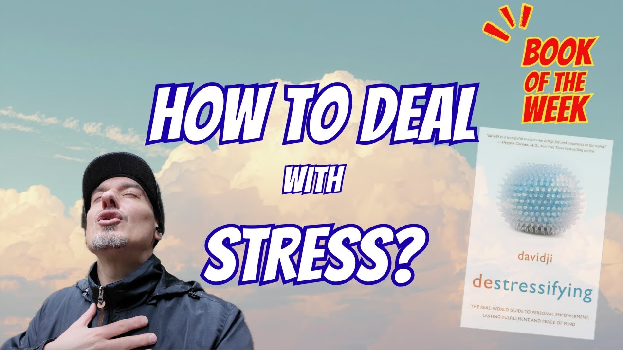 Рецензия на книгу "Destressifying" Дэвидджи - Руководство по самосовершенствованию и обретению ду...