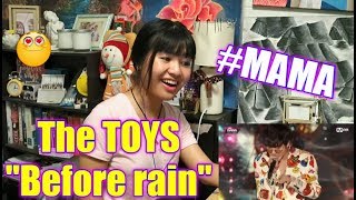 [MAMA] The TOYS - Before rain (Reaction)