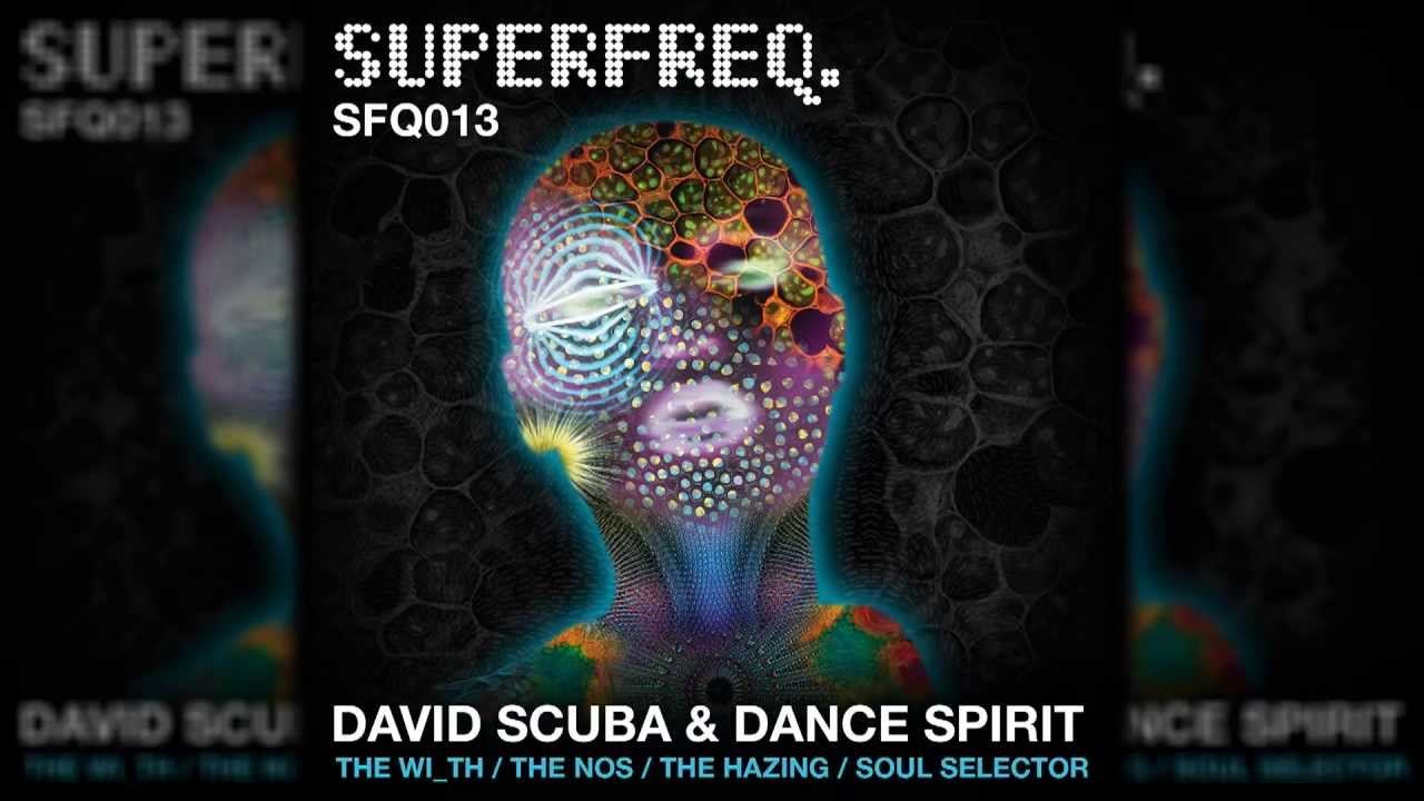 YouTubeでSFQ013: David Scuba and Dance Spirit - The Hazingを視聴