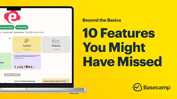 10 Basecamp Features You Might Have Missed