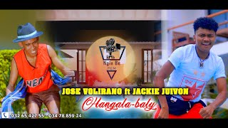 JOSE VOLIRANO ft JACKIE JUIVON - HANGALA BALY // Clip Officel // Sary.Mg 2023