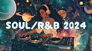 Soul\/R\&B 2024 | Best collection of soul songs make you better mood - Neo Soul Music Playlist