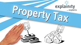 property tax explained (explainity® explainer video)