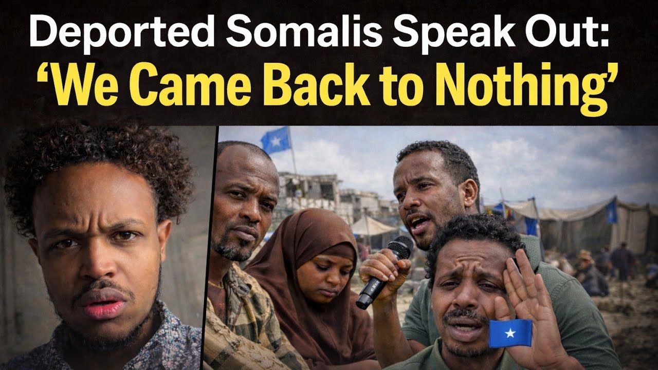 “Deported Somalis Speak Out: ‘We Came Back to Nothing’