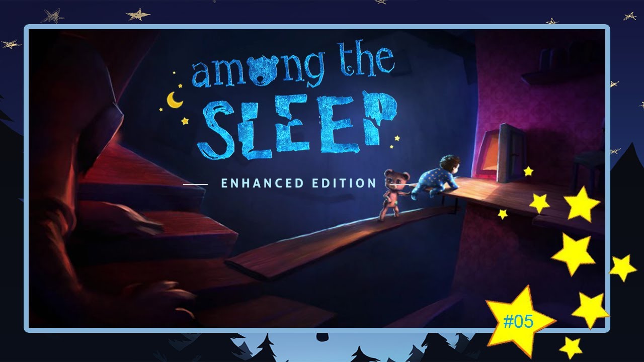 Among the Sleep 05: Kletter...Kletter, verstecker