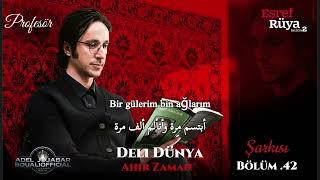 اغنية: مسلسل حلم اشرف الحلقة 42 مترجمة Deli Dünya Eşref Rüya Şarkısı