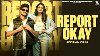 Report Okay (Official Video) |Fiza Choudhary, Mohit Takhar Mangali Aala Deep| New Haryanvi Song 2025