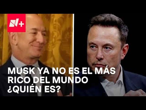 Jeff Bezos supera a Elon Musk como el hombre más rico del mundo - Despierta