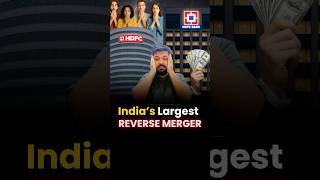 WHATs the &quot;REVERSE MERGER&quot; HDFC Bank USED ? #shorts #trending #mergers #capiyushbafna