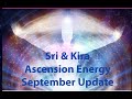 September Ascension Energy Update - IMPORTANT!