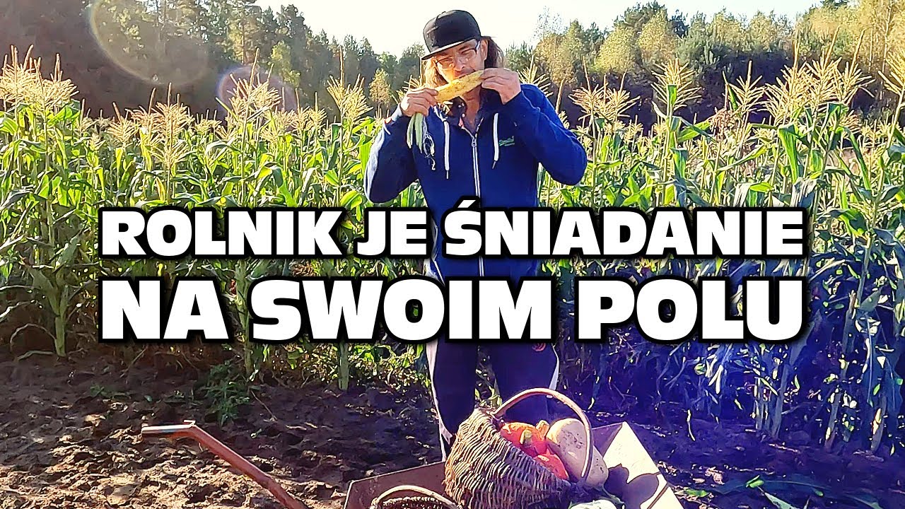 Śniadanie prosto z mojego ogrodu! - Maciek Dobrosielski