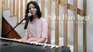 Satu Hari Lagi (Cover) - Grace Cantixa