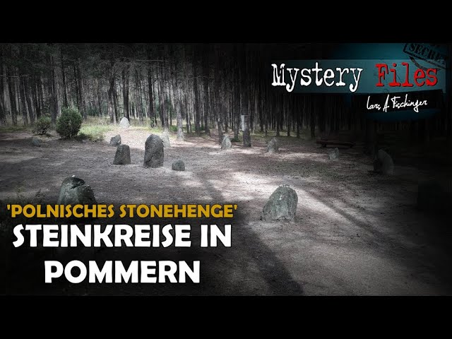 Das Polnische Stonehenge - Die Steinkreise und Hügelgräber von Wensirry (Węsiory)