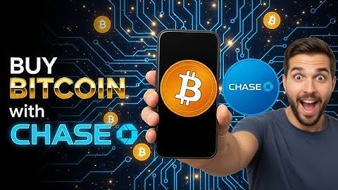 How to Buy Bitcoin with Chase Bank (2025 Safe & Legal Guide)