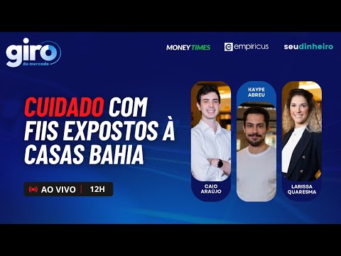 FUJA DE FUNDOS IMOBILIÁRIOS COM EXPOSIÇÃO A CASAS BAHIA (VIIA3) | POR QUE MARISA (AMAR3) DERRETEU?