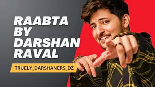 RAABTA SONG । DARSHAN RAVAL VERSION 💙🫂