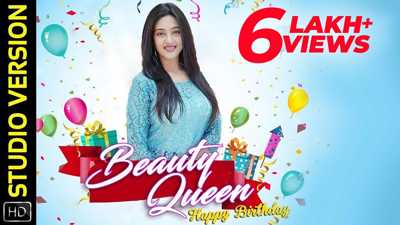 Happy Birthday Beauty Queen | Studio Version | Varsha ...