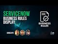 ServiceNow Expeditions #09 - Business Rules - Display
