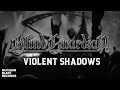 Miniature de la vidéo de la chanson Violent Shadows