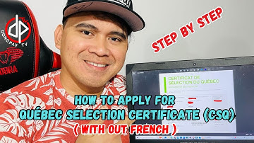 HOW TO APPLY FOR QUEBEC SELECTION CERTIFICATE (CSQ)  WITH OUT FRENCH