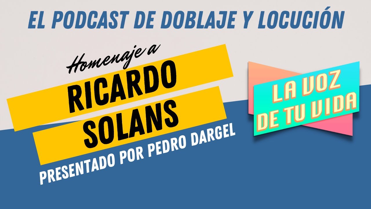 EPISODIO 98. HOMENAJE a RICARDO SOLANS