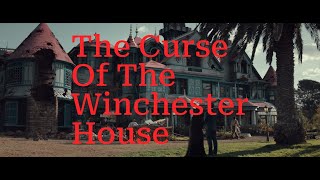 The Winchester House Curse: Unraveling the Mystery