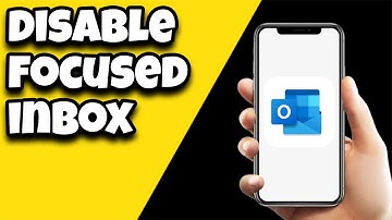 How To Disable Focused Inbox On Outlook App