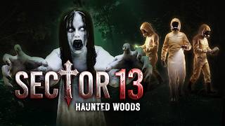 JANGAN BERISIK SSTTT | Sector 13 : Haunted Woods